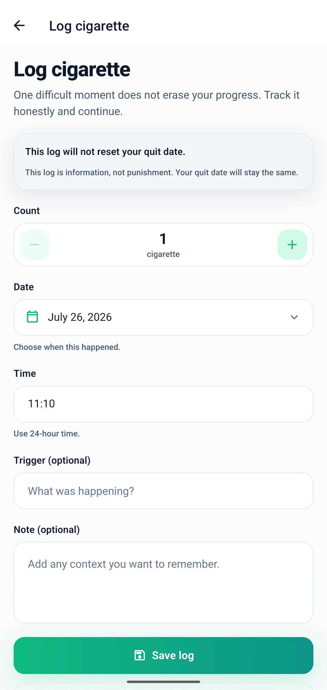 Log cigarette screen showing a count, date and time fields, optional trigger and note, and a notice that the log will not reset the quit date