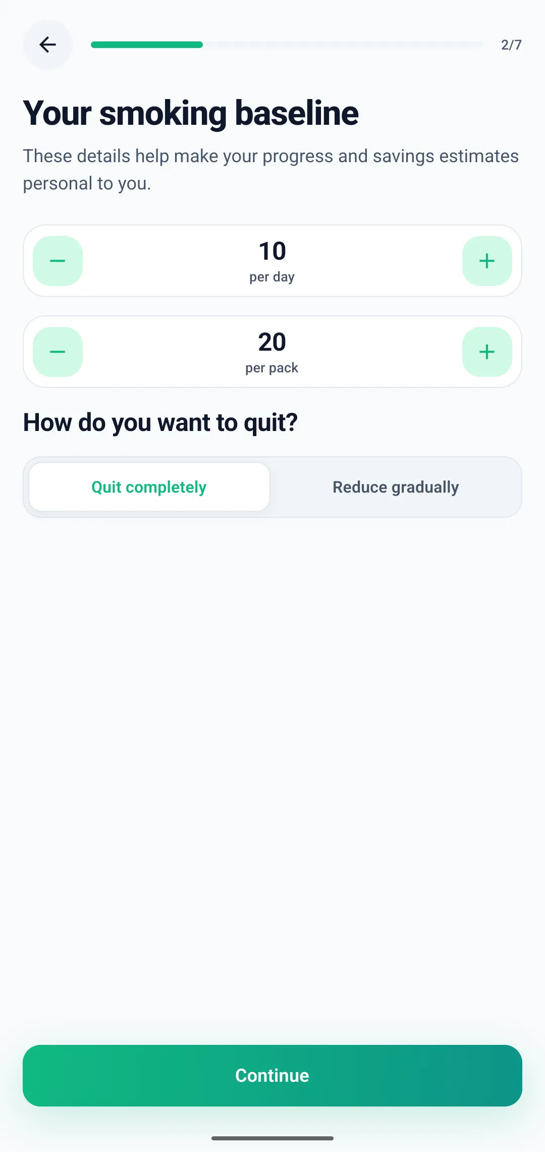 Onboarding baseline screen with steppers for ten cigarettes per day and twenty per pack, and a choice between quitting completely or reducing gradually